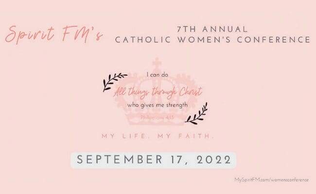 SPIRIT FM’S Catholic Women’s Conference