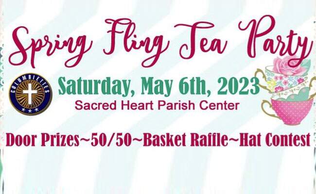 Spring Fling Tea Party, Saturday | Sacred Heart Catholic Church of ...