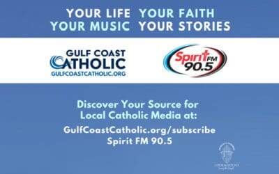 Gulf Coast Catholic: Your Stories, Your Life, Your Faith