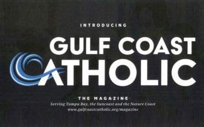Gulf Coast Catholic: The Magazine