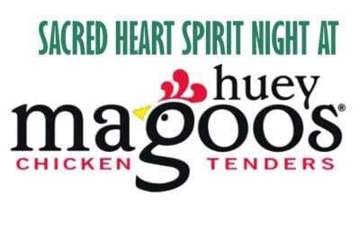 Sacred Heart Spirit Night at Huey Magoo’s!